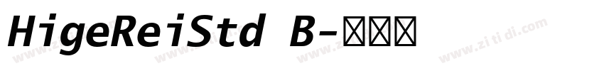 HigeReiStd B字体转换